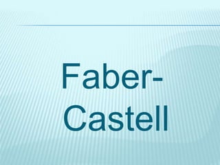 Faber-
Castell
 