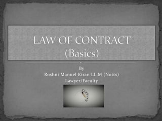 By
Roshni Manuel Kiran LL.M (Notts)
Lawyer/Faculty
 