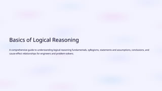 Basics-of-Logical-Reasoning for engineering.pptxpptx | PPTX