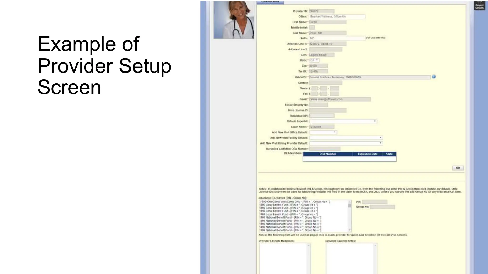 Example of
Provider Setup
Screen
 