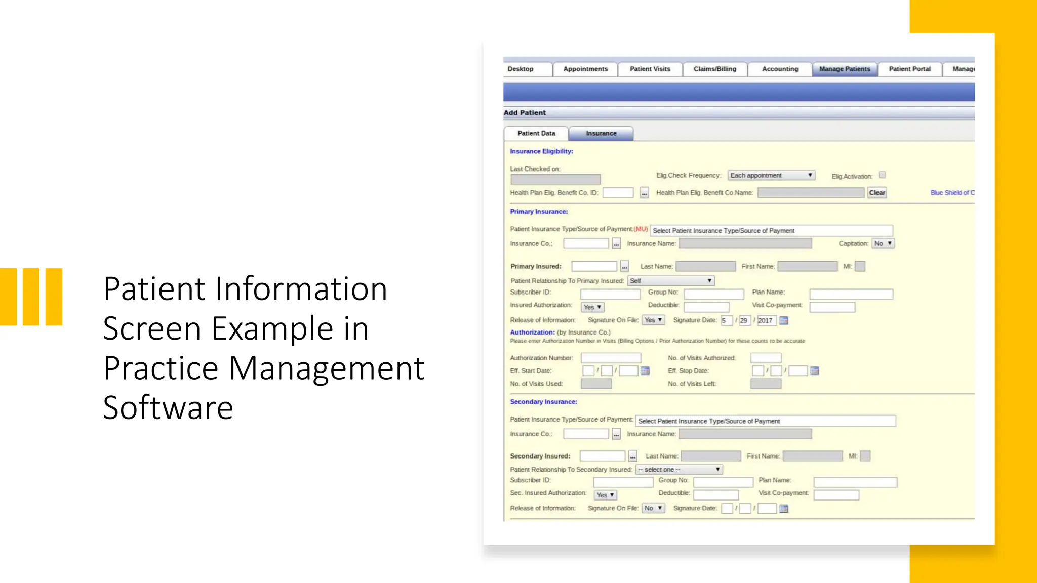 Patient Information
Screen Example in
Practice Management
Software
 