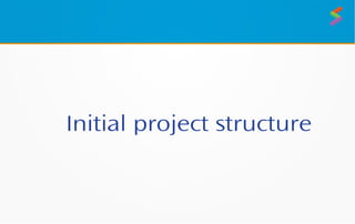 Initial project structure
 