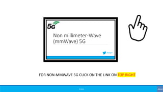 ©3G4G
FOR NON-MMWAVE 5G CLICK ON THE LINK ON TOP RIGHT
 