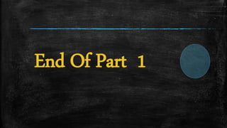 End Of Part 1
 