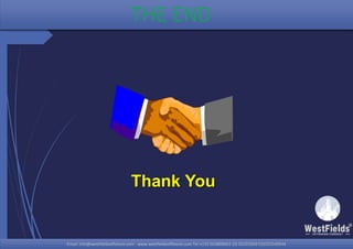 Email: info@westfieldsoffshore.com - www.westfieldsoffshore.com Tel.+233 503806661 (0) 501550047(0)501549944Email: info@westfieldsoffshore.com - www.westfieldsoffshore.com Tel.+233 503806661 (0) 501550047(0)501549944
Thank You
THE END
 