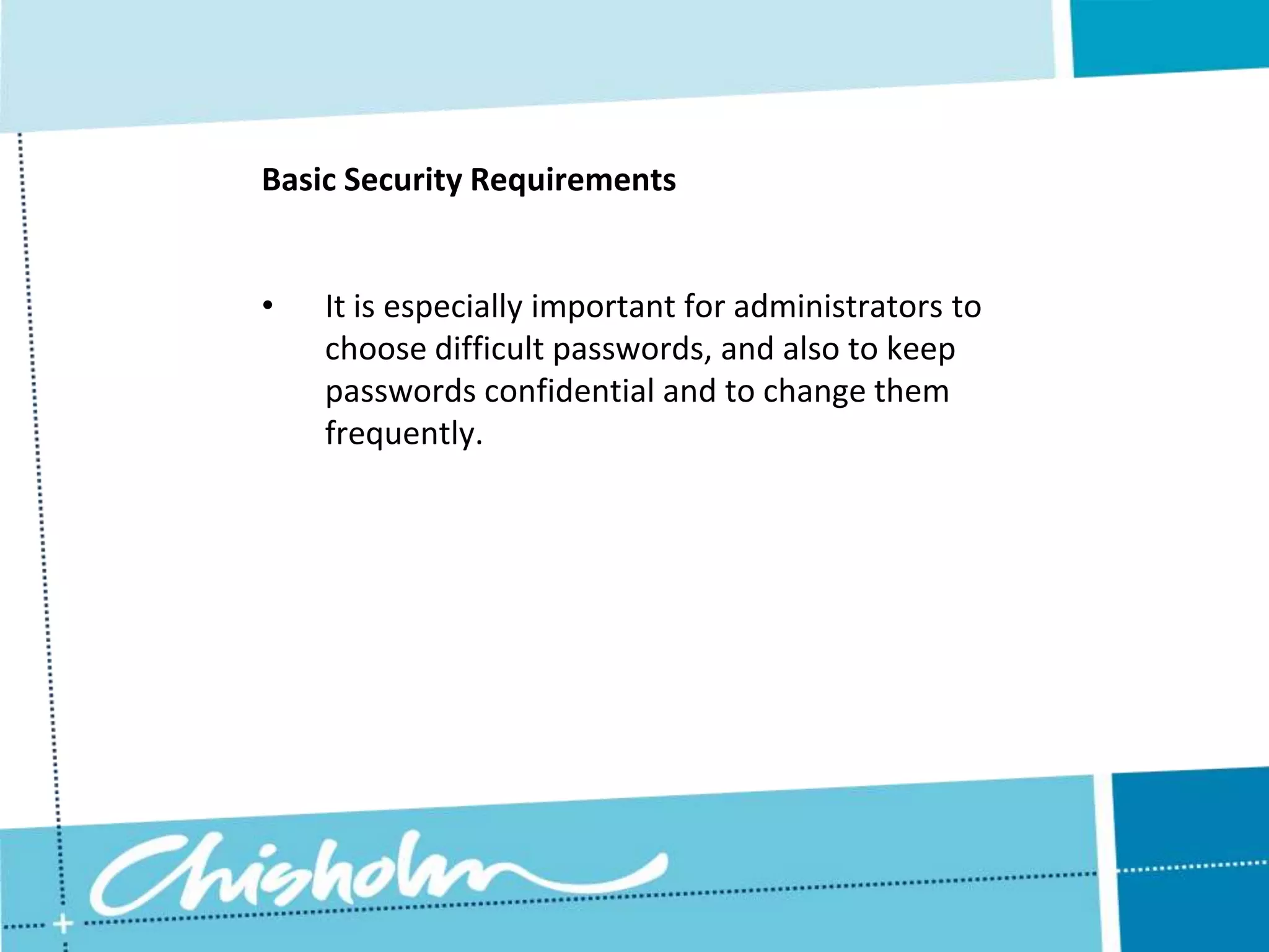 Does the organisation have an effective system backup and storage plan?