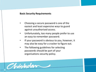 How can the organisation educate users on good security practices?