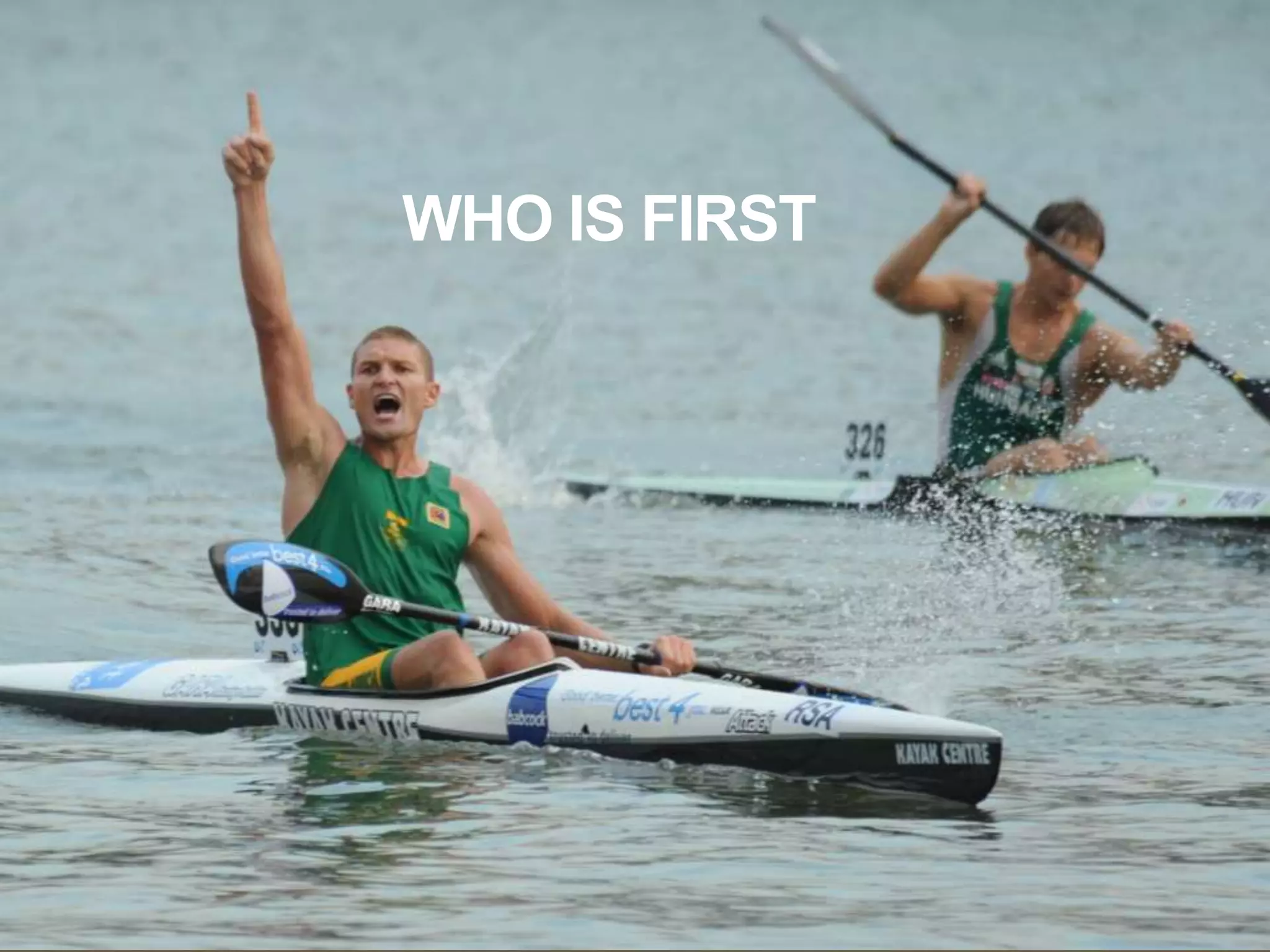 WHO IS FIRST
 