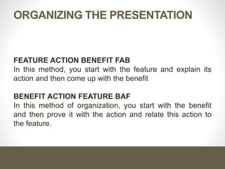 BUT
Features Never Change
Benefits Do
Depending on the needs
 