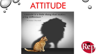 ATTITUDE
 