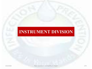 INSTRUMENT DIVISION
6/5/2018 Basic Seminar 3 - Dr. Barkha. S. Tiwari 174
 