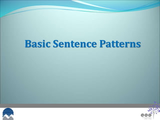 Basic Sentence Patterns
 