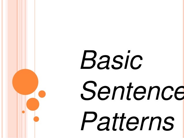 Basic Sentence Patterns In English Grammar Basic Sentence Patterns In English Grammar