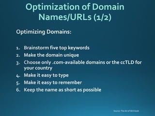 Optimization of Domain Names/URLs (1/2) 
Source: The Art of SEO book  