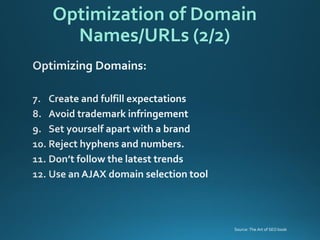 Optimization of Domain Names/URLs (2/2) 
Source: The Art of SEO book  