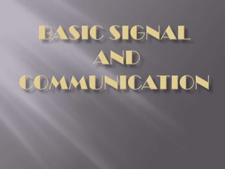 Basic signal and communication 