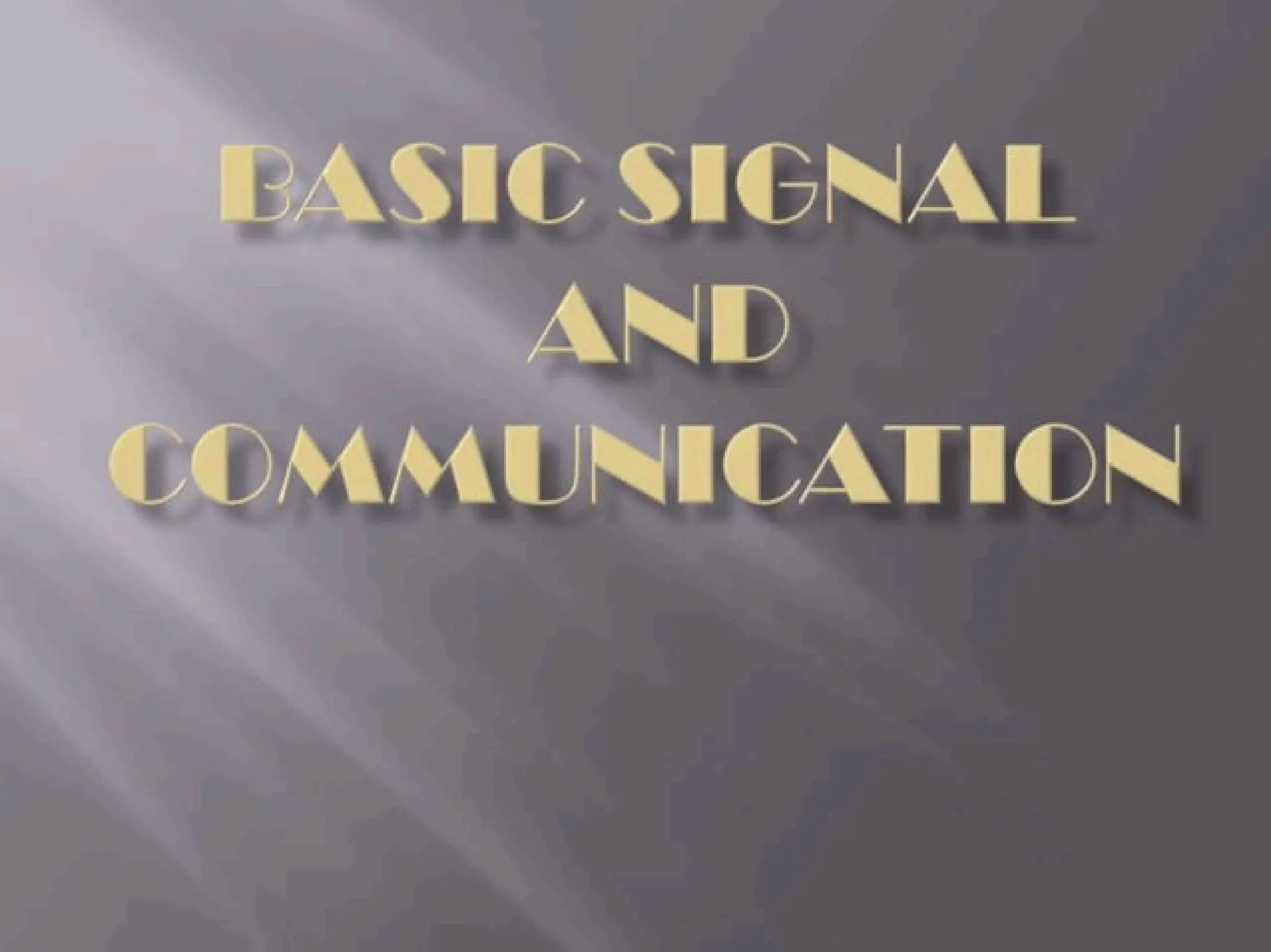 BASIC SIGNAL COMMUNICATION.pdf........... PPT