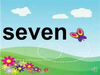 seven
 