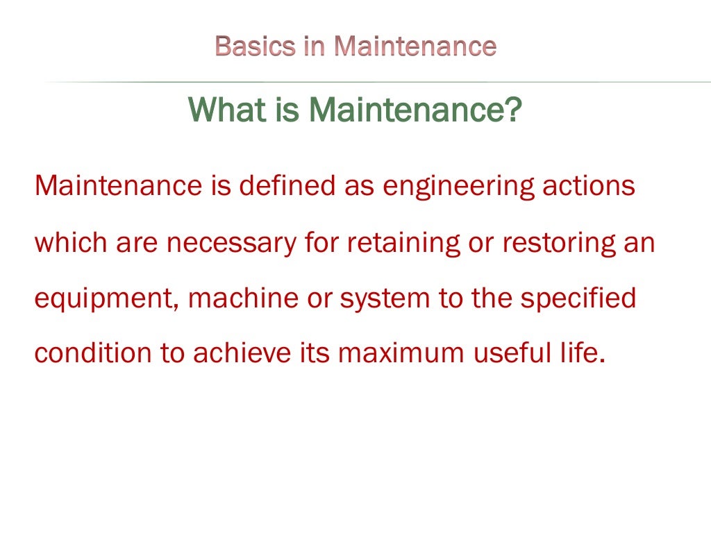 Basics in Maintenance