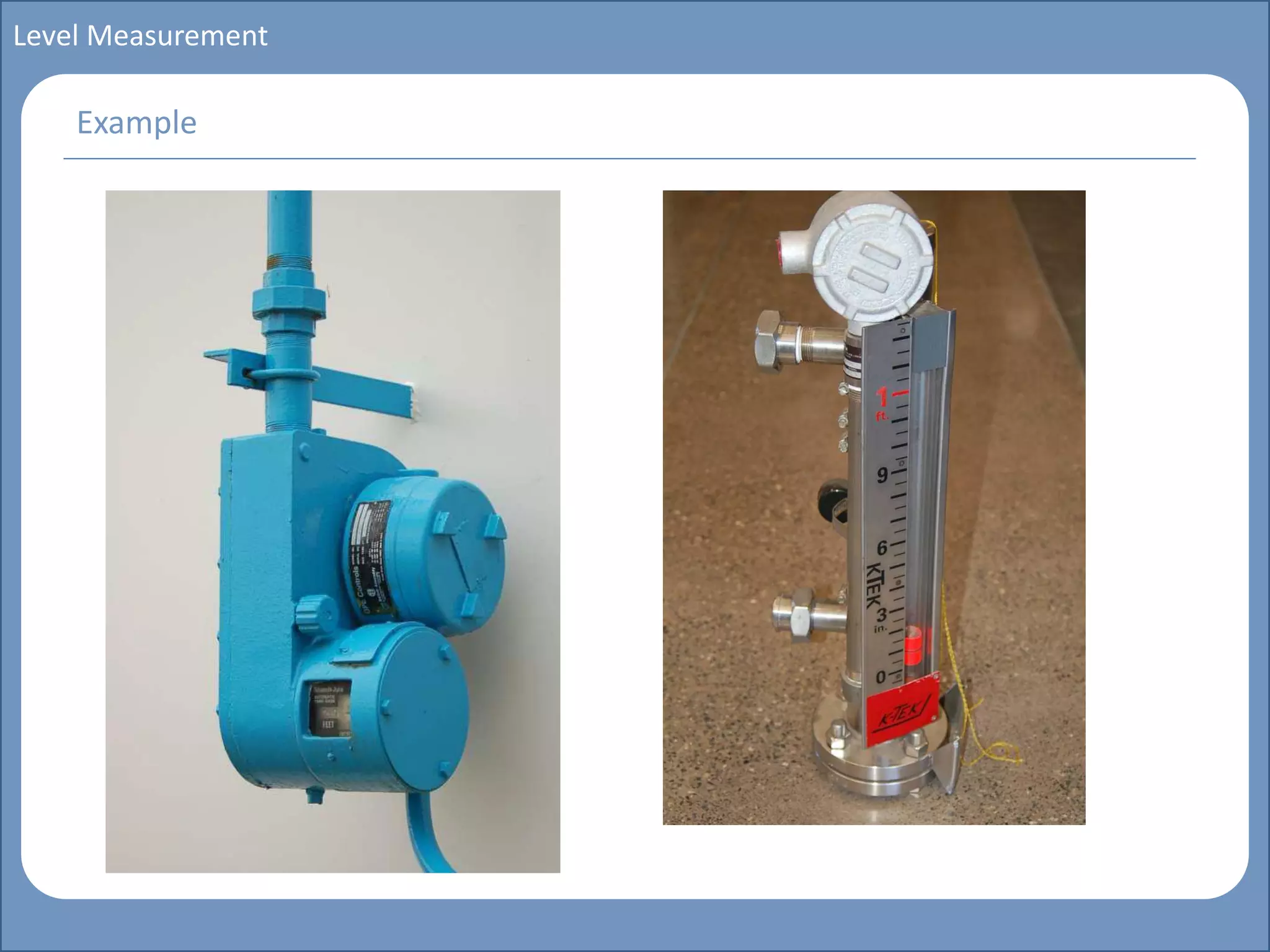 Main title
Write Discussion here
Write title here
Basics of Instrumentation and Control
Course Topics
Introduction to measurements and control concepts
Pressure measurement
Flow measurement
Level measurement
Temperature measurement
Control Valves
Process Control Loops
Control Systems (PLC, DCS, SCADA)
Course Contents
Level Measurement
Example
 