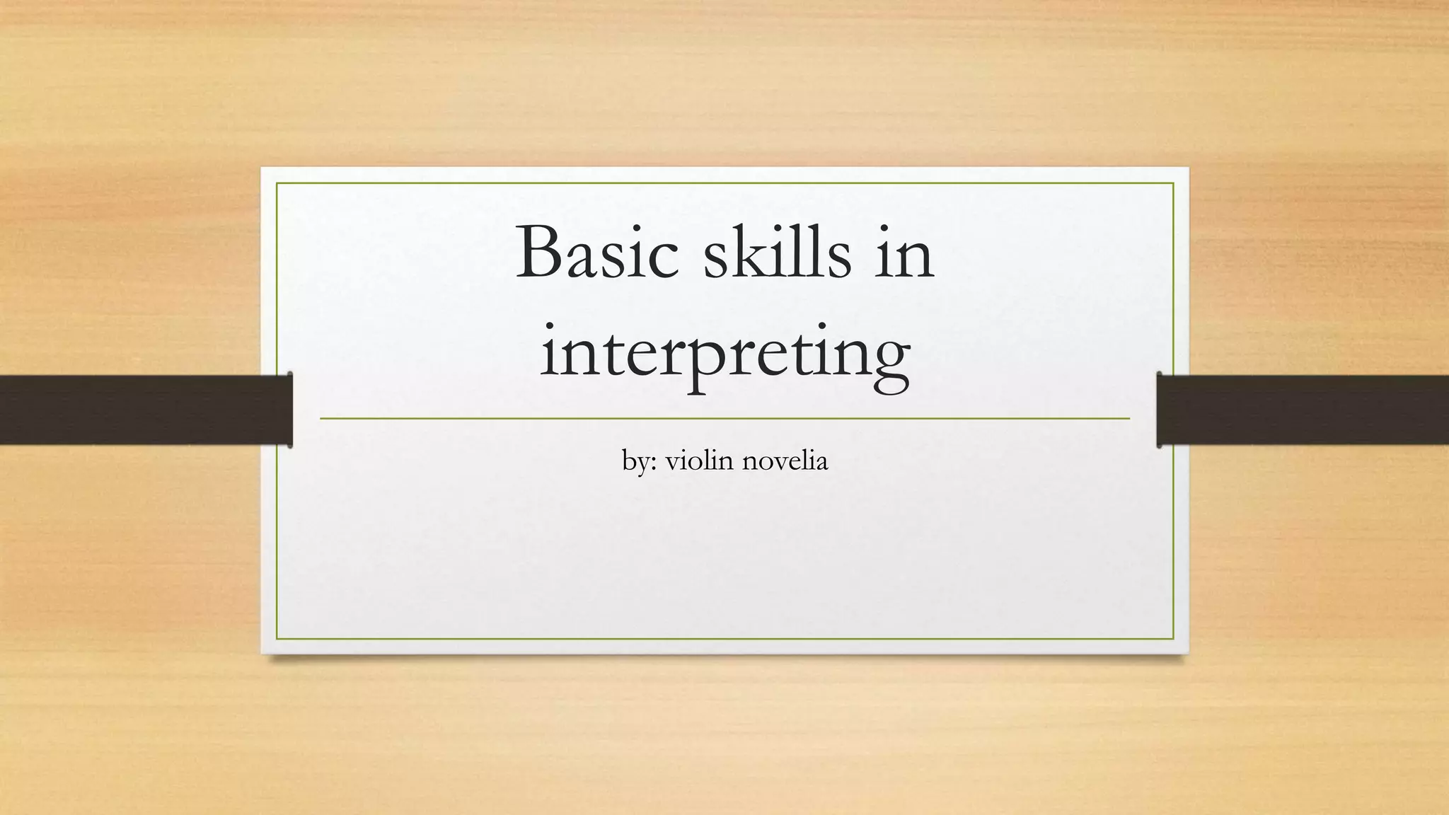 Basic skills in interpreting.pptx