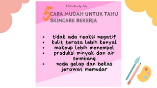 6 kesalahan
Dalam melakukan
skincare (4 - 6)
 