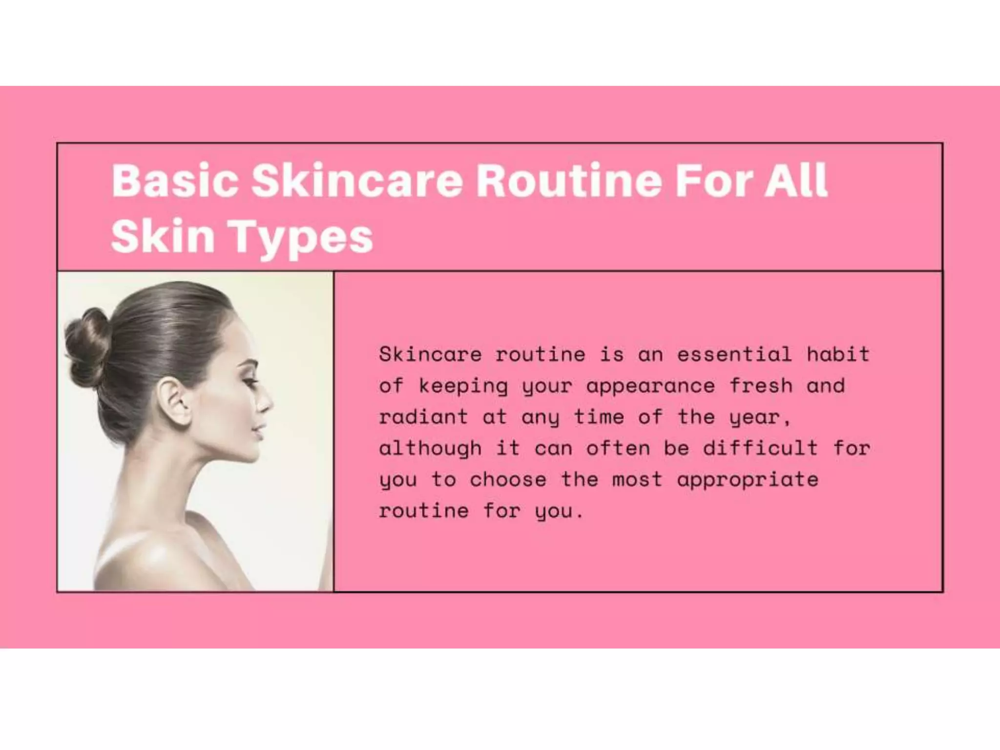 Basic Skincare Routine For All Skin Types | Bellezon Professional | PPTX