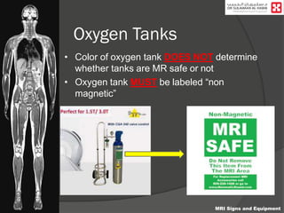 Mri Safe O2 Tanks BASICS MRI Safety in Medical Practice (Medical Imaging) | PDF