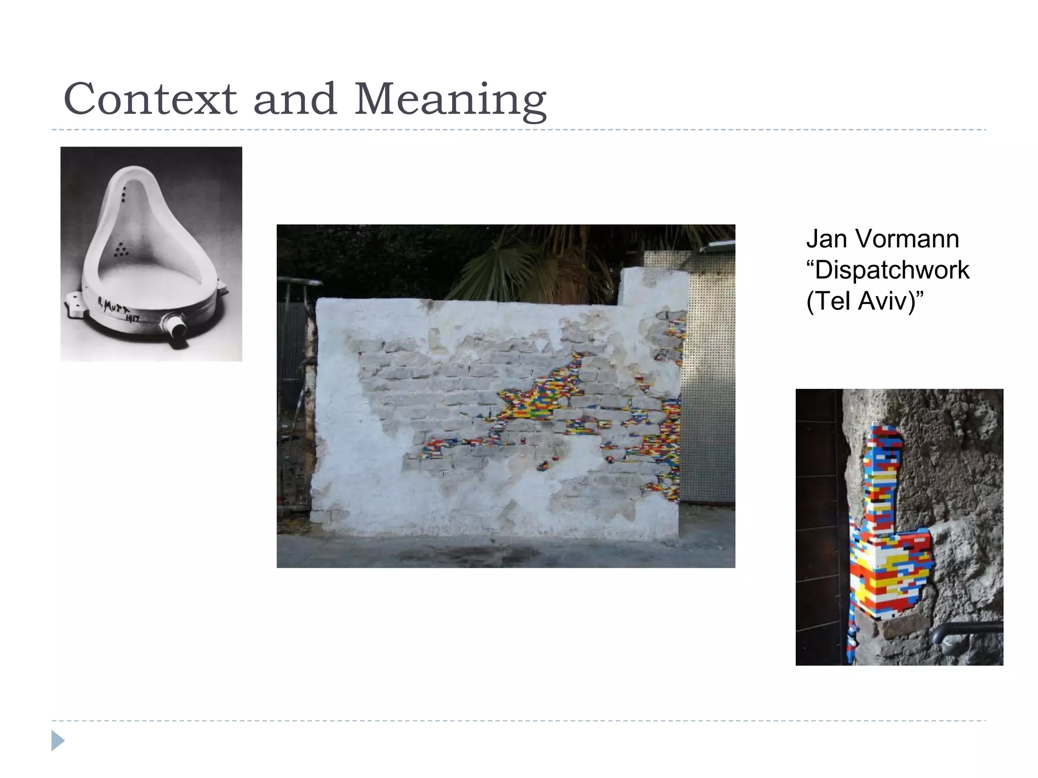 Context and Meaning Jan Vormann “Dispatchwork (Tel Aviv)” 