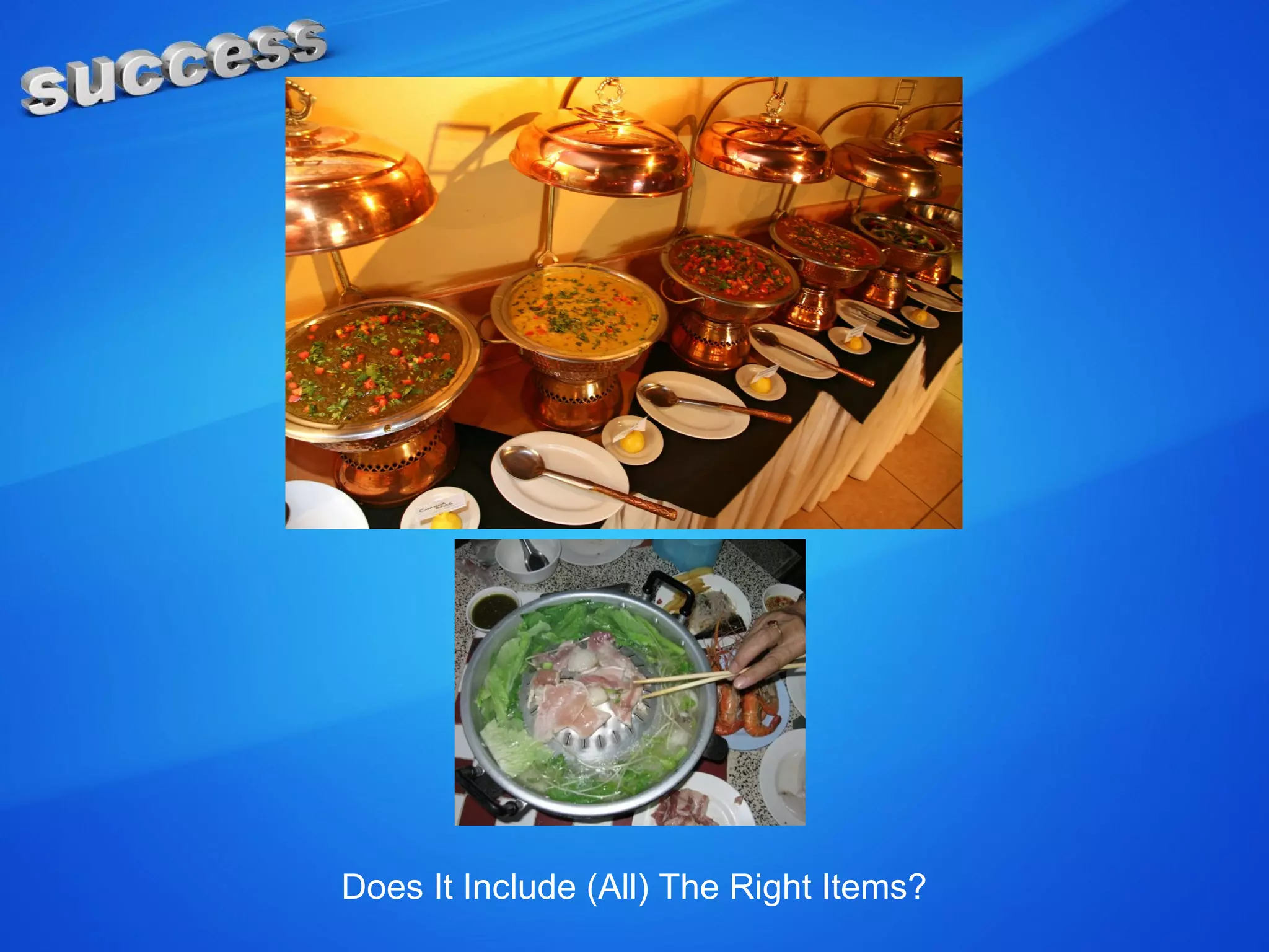 Does It Include (All) The Right Items?
 