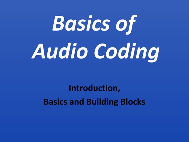Basics of audio coding | PPT