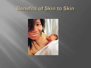 Benefits of Skin to Skin