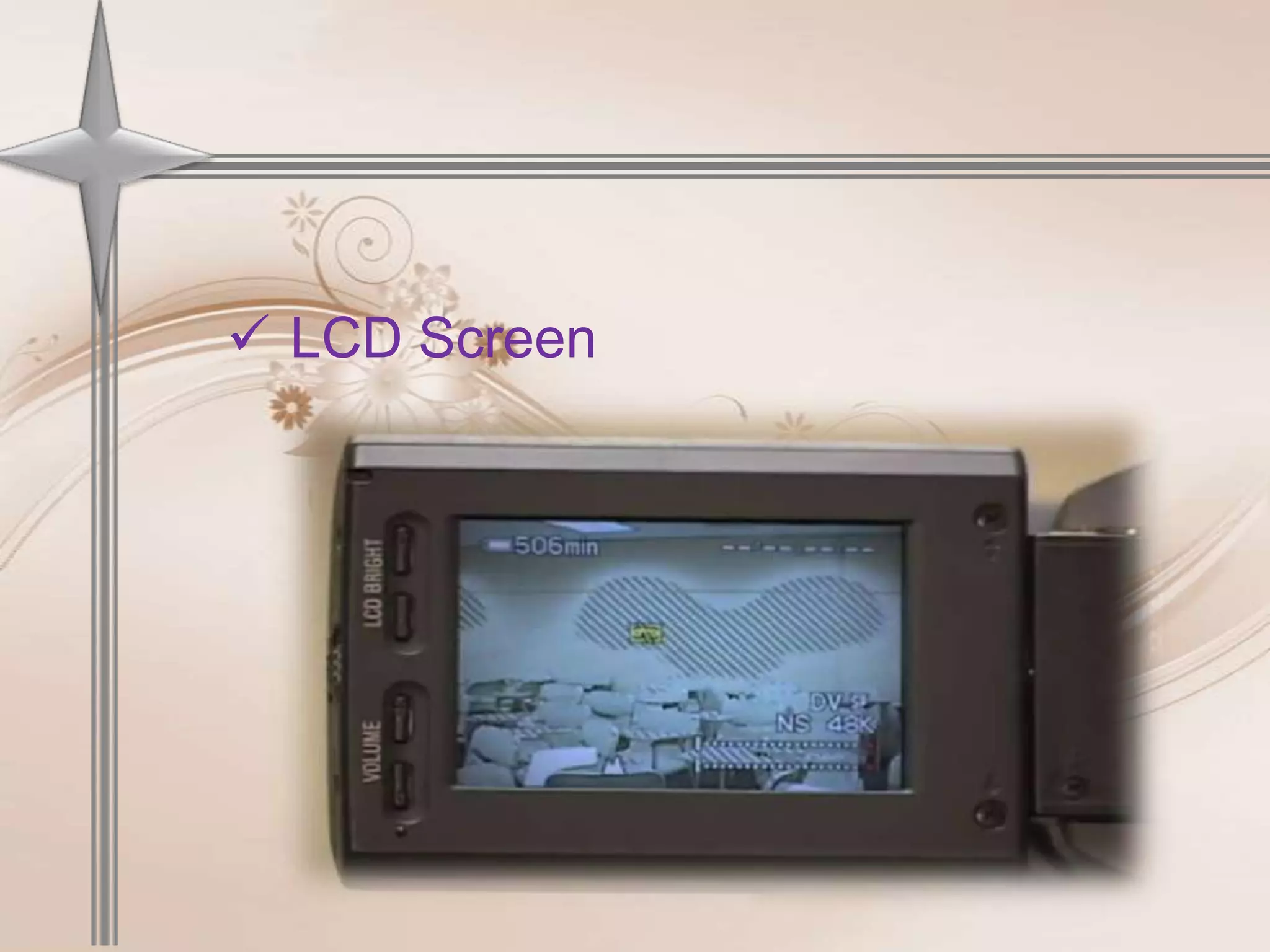  LCD Screen
 