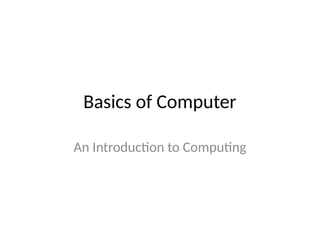 Basics_of_Computer-1.pptx, To educate yourselves | PPTX