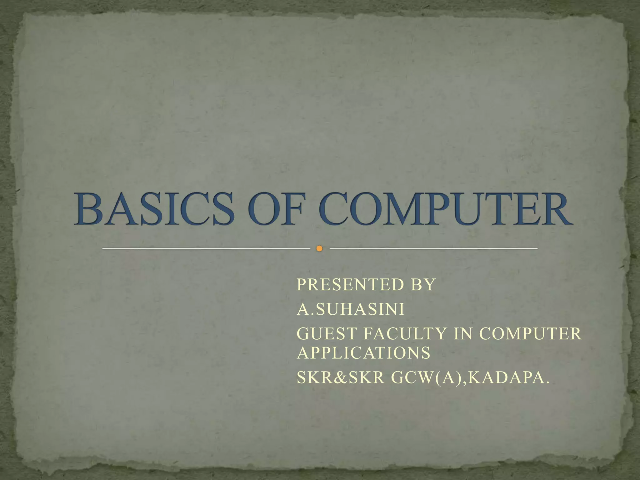 Basics of computer | PPTX