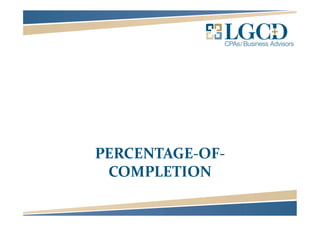 PERCENTAGE-OF-
COMPLETION
 