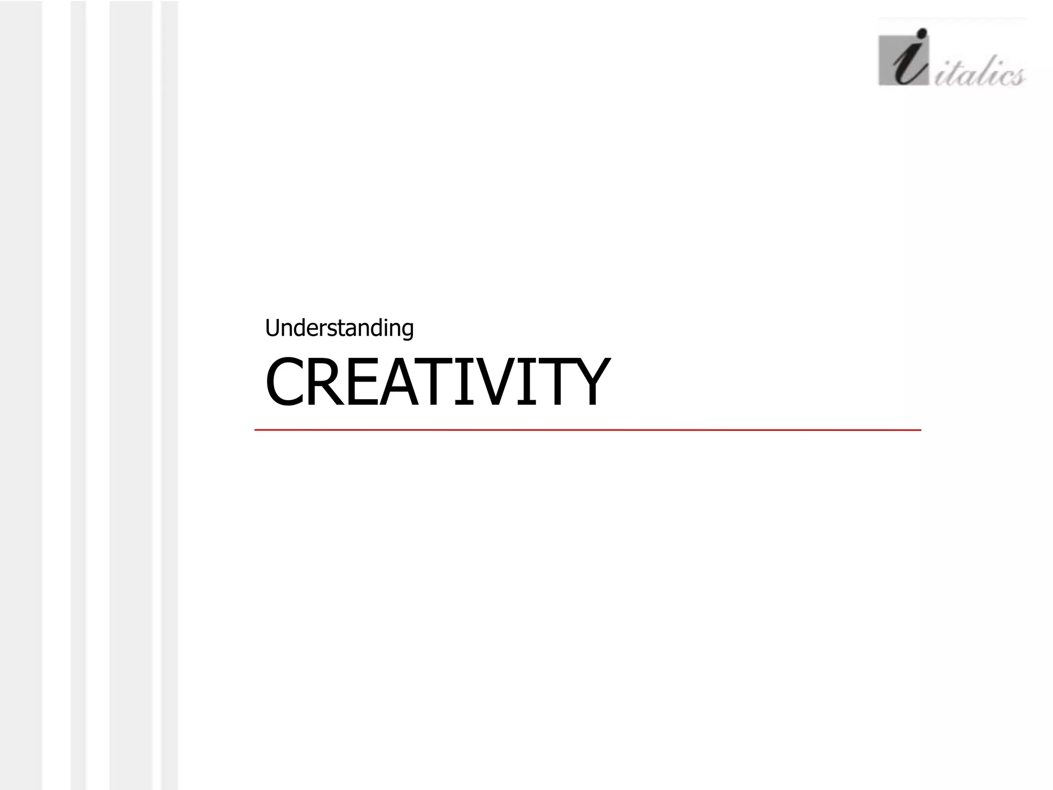 UnderstandingCREATIVITY