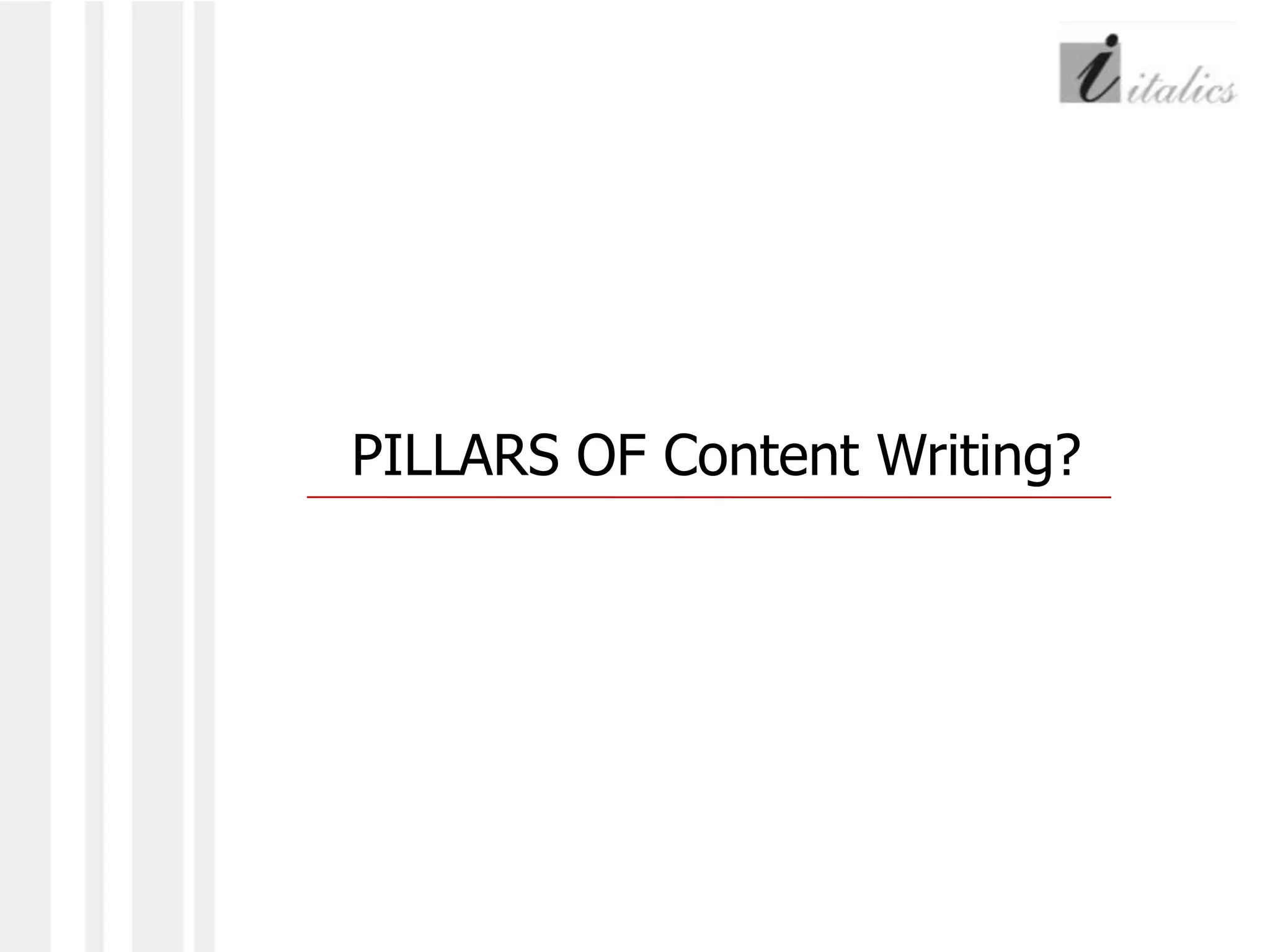 PILLARS OF Content Writing?