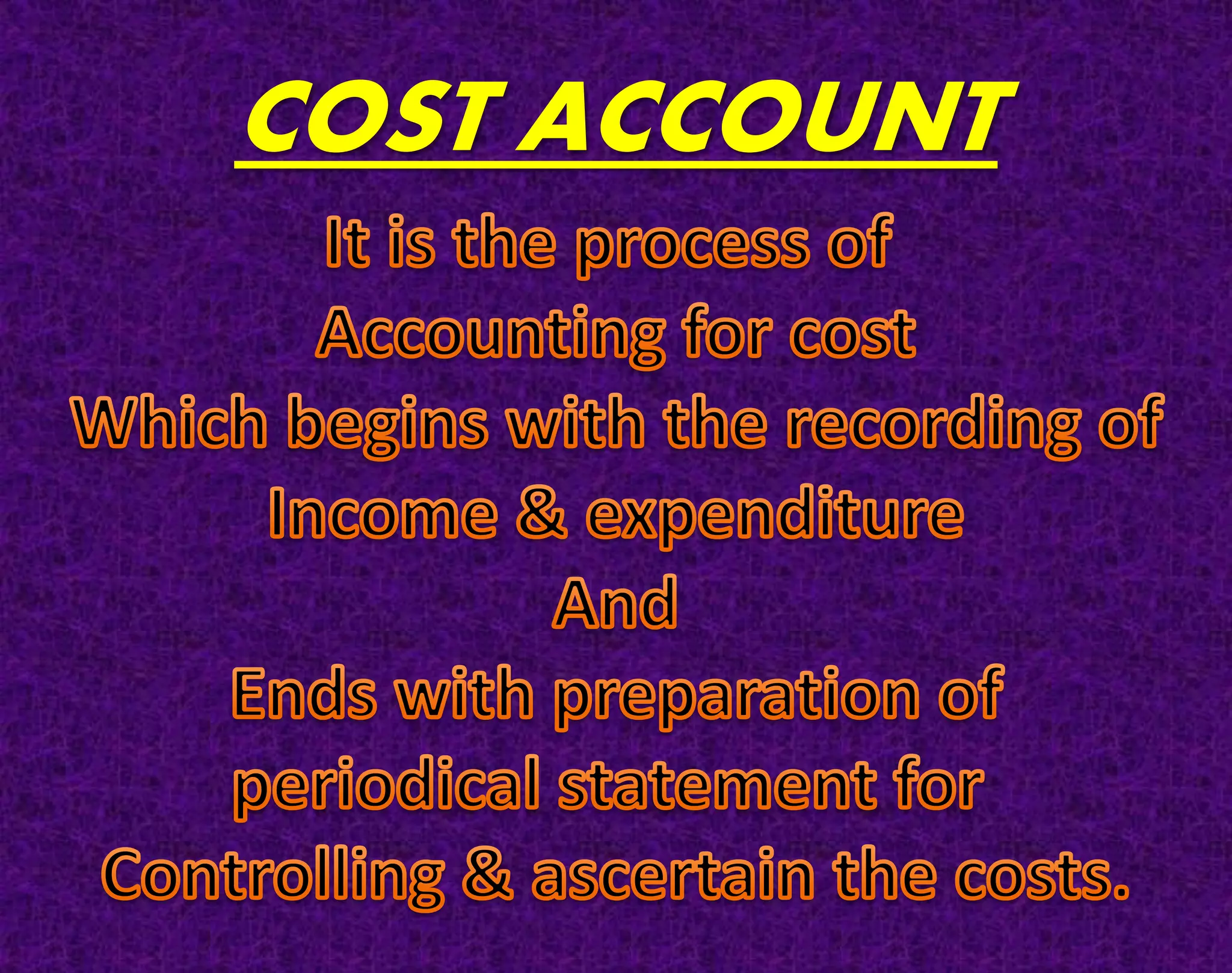 COST ACCOUNT
 