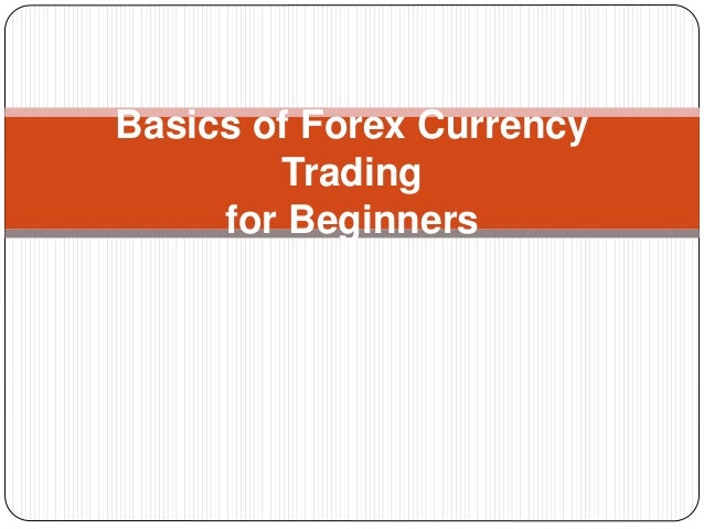 Basics of forex powerpoint