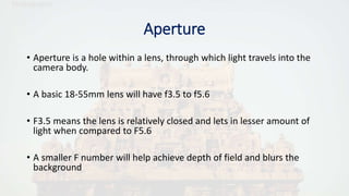 Basics of dslr photgraphy | PPTX