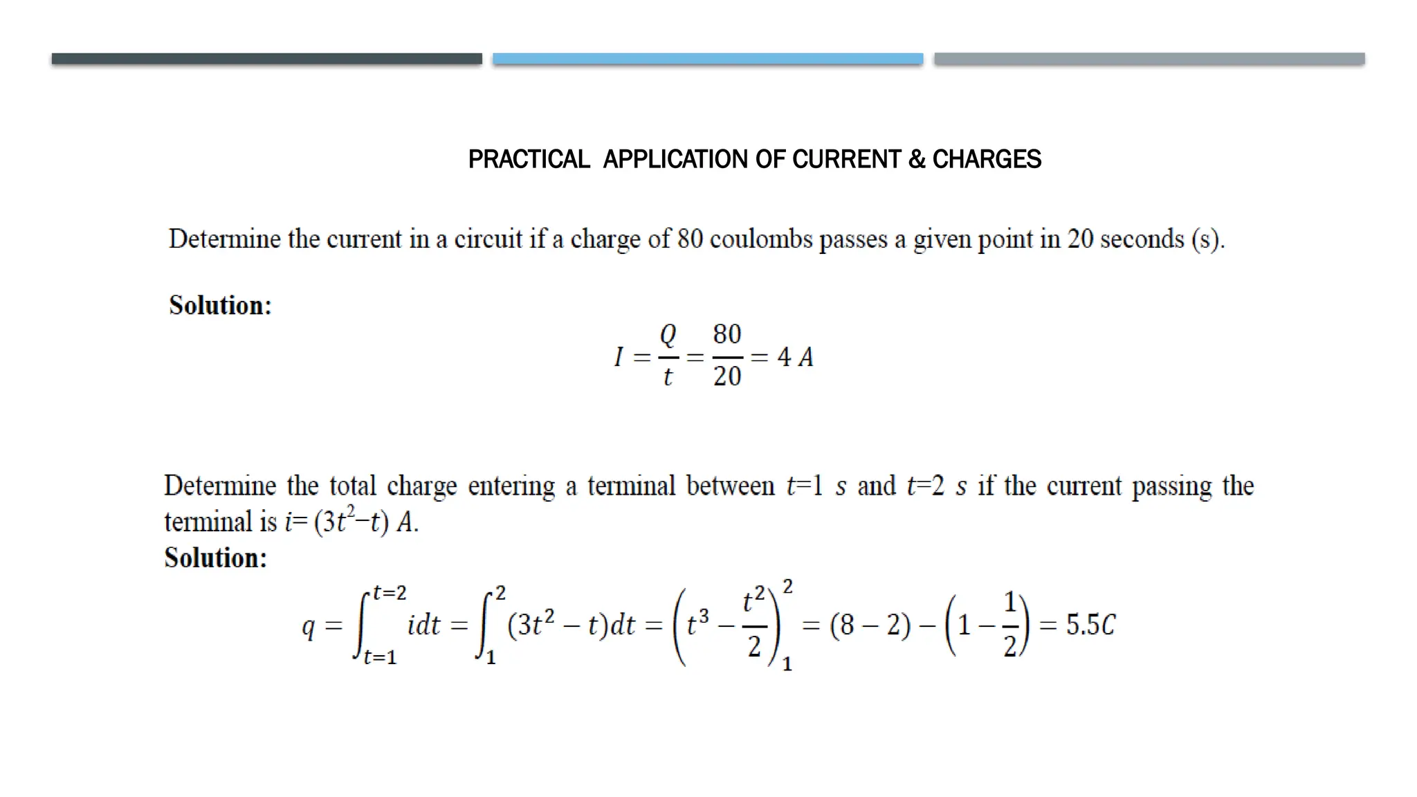 PRACTICAL APPLICATION OF CURRENT & CHARGES
 