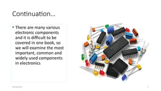 Electronic Components Cd Comprehensive Guide to Electronic Components and Their Functions | PPTX