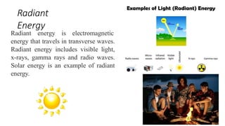 Radiant Examples Basics of Energy.pptxxxxxxxxxxxxxxxxxxxxxxxxxxxxxxxxxxxxxx | PPTX