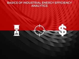 Basics of #Industrial #EnergyEfficiency #Analytics