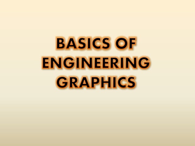 Basics of Engineering Graphics | PPT