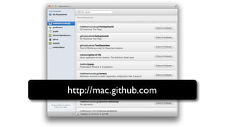 http://mac.github.com
 