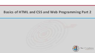 iFour Consultancy Basics of HTML and CSS and Web Programming Part 2 
 