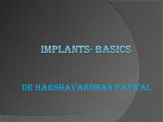 Dr HarsHavarDHan Patwal
 
