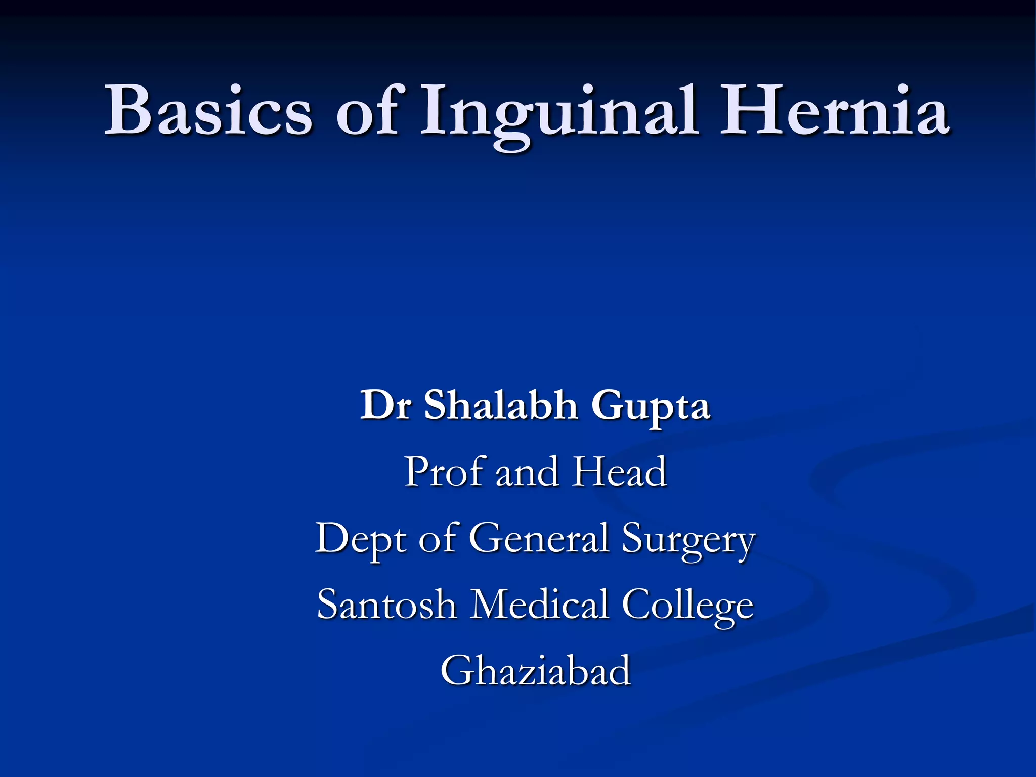 Basics of inguinal hernias | PPT